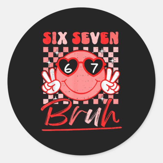 Six Seven Bruh Smile 6 7 Meme Valentines Day Girls Ronde Sticker (Voorkant)