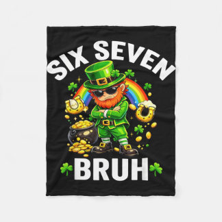 Six seven bruh st patrick’s day funny leprechaun fleece deken