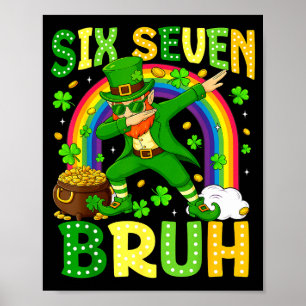 Six Seven Bruh St Patricks Day Kabouter Dabbing Poster