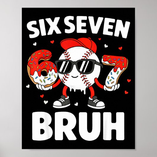 Six Seven Bruh Valentijnen Baseball Kinderen 67 Va Poster (Voorkant)