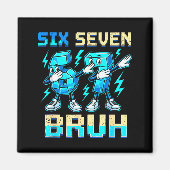 Six Seven Dabbing Cool Meme Bruh 67 Funny Dab Numb Magneet (Voorkant)