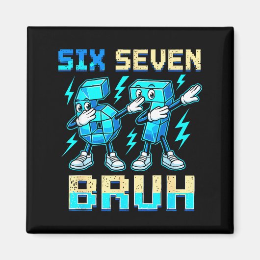 Six Seven Dabbing Cool Meme Bruh 67 Funny Dab Numb Magneet (Voorkant)