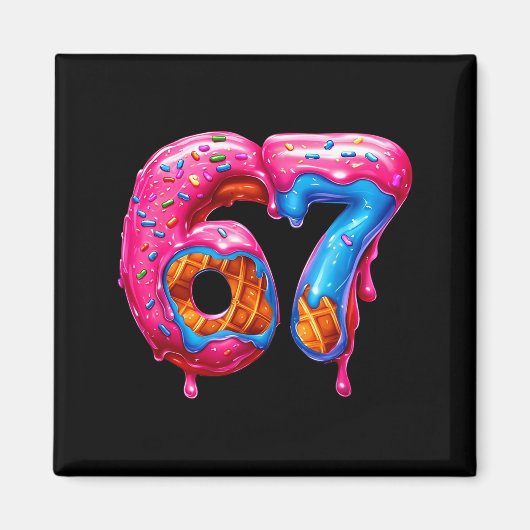 Six Seven Donut Ice Cream Drip Cool Meme Funny 67  Magneet (Voorkant)