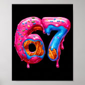 Six Seven Donut Ice Cream Drip Cool Meme Funny 67  Poster (Voorkant)