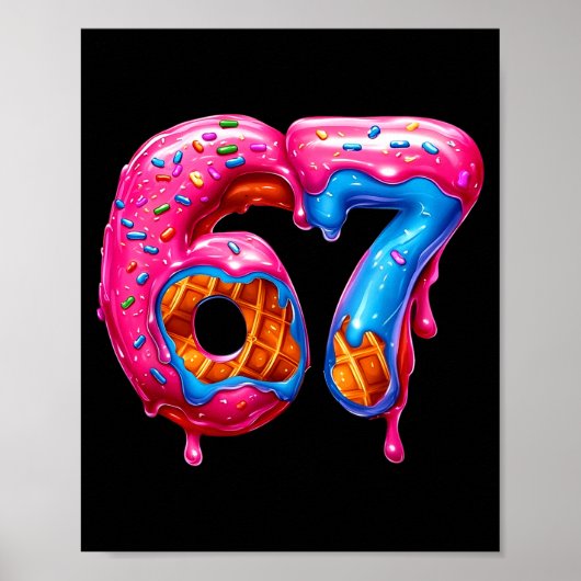 Six Seven Donut Ice Cream Drip Cool Meme Funny 67  Poster (Voorkant)