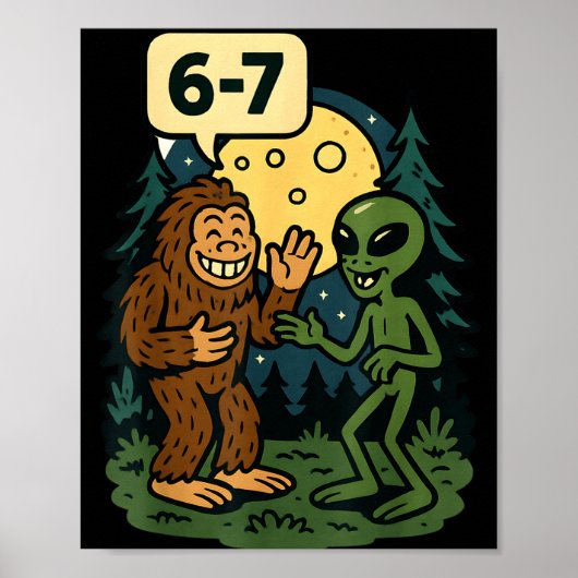 Six Seven Funny Bigfoot And Alien 67 Viral Meme Sa Poster (Voorkant)