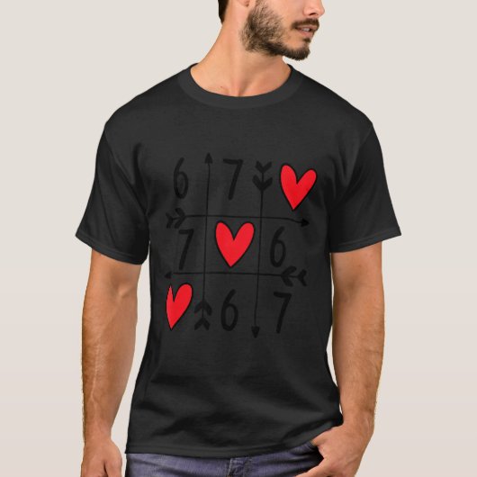 Six Seven Gamer 67 Valentines Day 6 7 Funny  T-shirt (Voorkant)