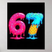 Six Seven Ice Cream Drip Cool Meme 67 Funny Number Poster (Voorkant)