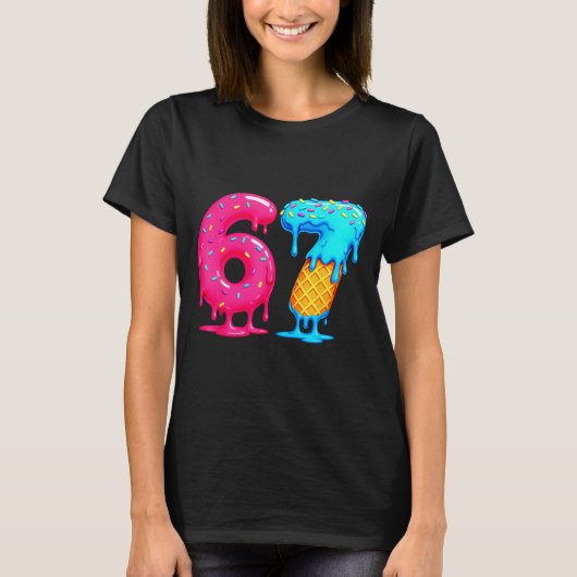 Six Seven Ice Cream Drip Cool Meme 67 Funny Number T-shirt (Voorkant)