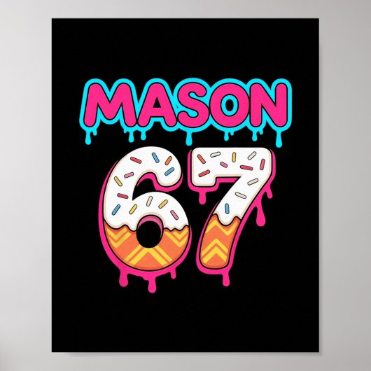 Six Seven Ice Cream Drip Sport 67 Mason Meme  Poster (Voorkant)