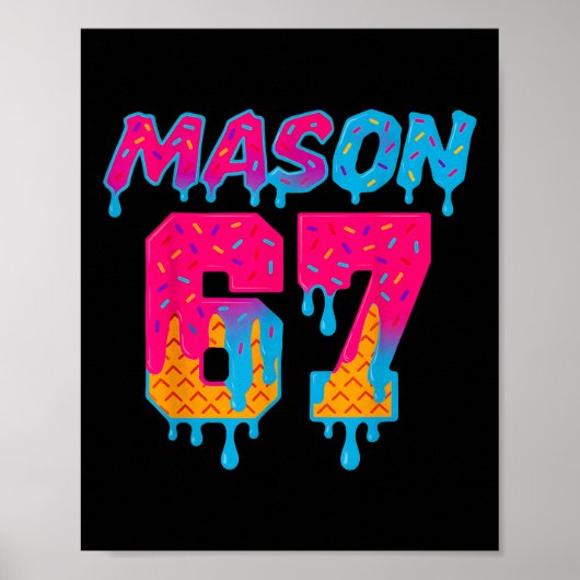 Six Seven Ice Cream Drip Sport 67 Mason Mop  Poster (Voorkant)