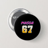 Six Seven Ijs 67 Grappige Gen Alpha Mason Meme Ronde Button 5,7 Cm (Voorkant /achterkant)