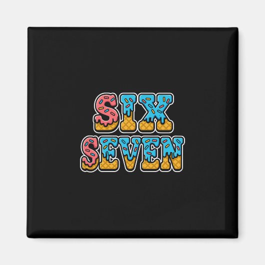 Six Seven Ijs Drip 67 Gen Alpha Grappig Magneet (Voorkant)