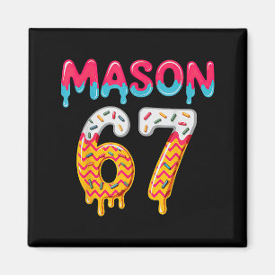 Six Seven Ijs Drip 67 Mason Meme  Magneet
