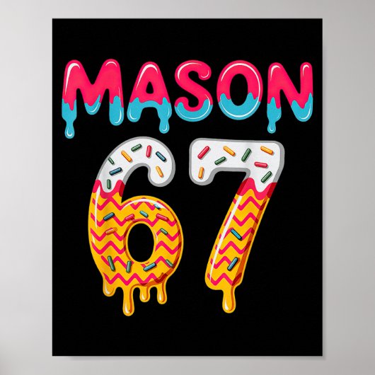Six Seven Ijs Drip 67 Mason Meme Poster (Voorkant)