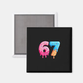 Six Seven Ijs Drip Cool Meme 67 Grappig Nummer Magneet (Voorkant / Achterkant)