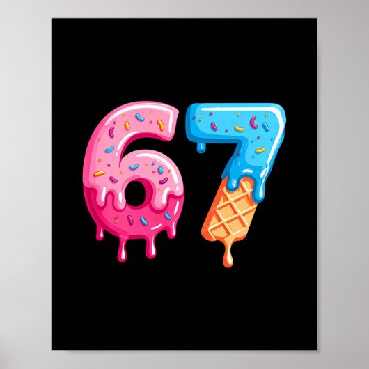 Six Seven Ijs Drip Cool Meme 67 Grappig Nummer Poster (Voorkant)