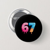 Six Seven Ijs Drip Cool Meme 67 Grappig Nummer Ronde Button 5,7 Cm (Voorkant /achterkant)