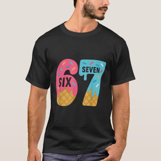 Six Seven Ijs Drip Cool Meme 67 Grappige Druppel T-shirt (Voorkant)