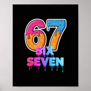 Six Seven Ijs Drip Gen Alpha Sla Jargon 6 7 Trend Poster
