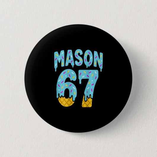 Six Seven Ijs Drip Mason 67 Meme Halloween ( Ronde Button 5,7 Cm (Voorkant)