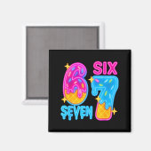 Six Seven Ijs Drip Meme 67 Grappige Gen Alpha S Magneet (Voorkant / Achterkant)