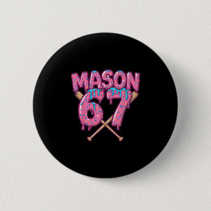 Six Seven Ijs Drip Sport 67 Fun Mason Meme 1 Ronde Button 5,7 Cm
