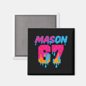 Six Seven Ijs Drip Srt 67 Mason Meme  Magneet (Voorkant / Achterkant)