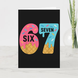 Six Seven IJsdruppel Koel Meme 67 Grappig Druppele Kaart
