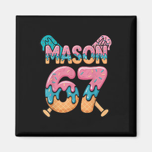 Six Seven IJsdruppel Sport 67 Pret Mason Meme _ Magneet