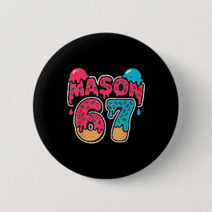 Six Seven IJsdruppel Sport 67 Pret Mason Meme Ronde Button 5,7 Cm