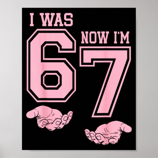 Six Seven Meme 7 Jaar Verjaardagsshirt Was 6 Nu Poster (Voorkant)