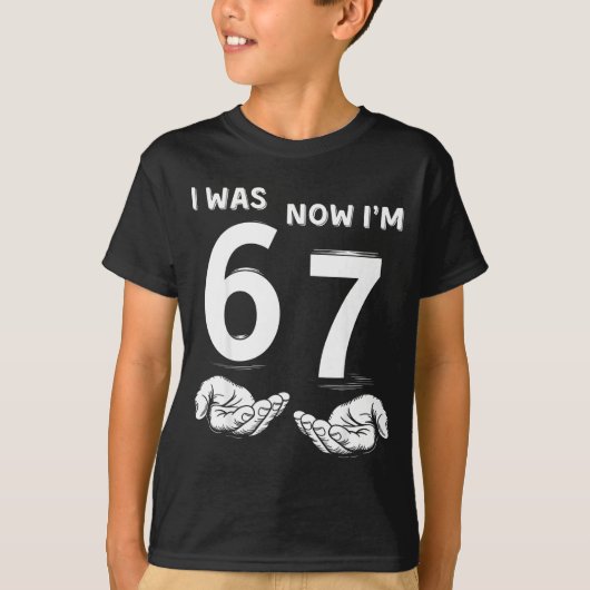 Six Seven Meme 7 Year Old Birthday Shirt Was 6 Now (Voorkant)