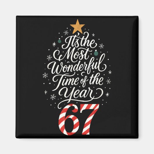 Six Seven Meme Its The Most Wonderful Time 67 Chri Magneet (Voorkant)