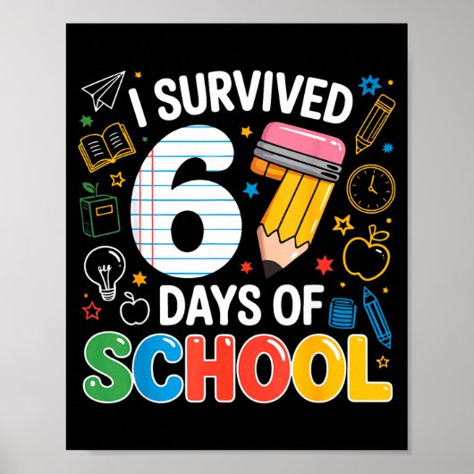 Six Seven Meme Survived 67 Days Of School Student Poster (Voorkant)