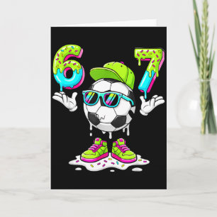 Six Seven Meme Voetbal Ijs Drip 67 Voor Kinderen B Kaart