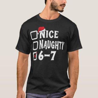 Six Seven Nice Naughty 6-7 Slang T-shirt