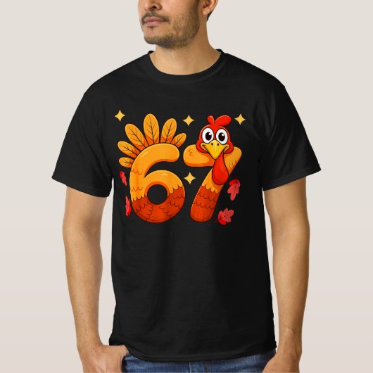 Six Seven Thanksgiving 67  for Turkey| Funny "67"  T-shirt (Voorkant)