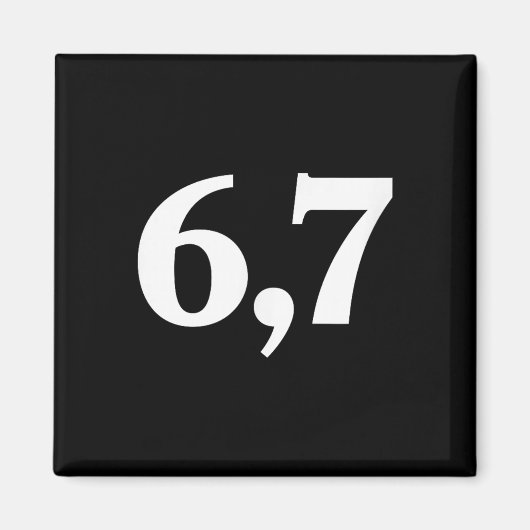 Six Seven Trending 67 Logo _2 Magneet (Voorkant)