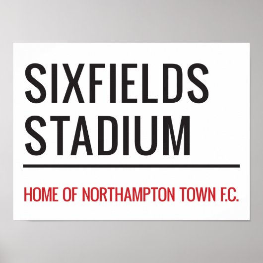 Sixfields Stadium Street Sign Poster (Voorkant)