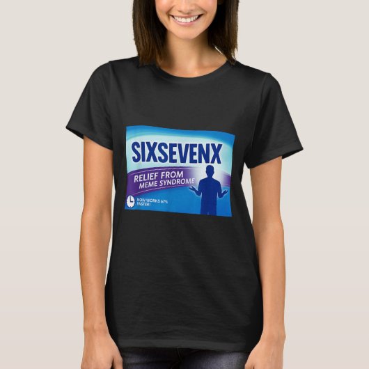 Sixsevenx Relief From Meme Numbers Parody Teacher T-shirt (Voorkant)