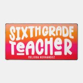 Sixth Grade Teacher | Text Design Orange Red Ombre Bureaumat (Voorkant)
