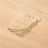 Sixty and Fabulous Gold Dress 60th Birthday Acryl Uitnodigingen (Laagn)