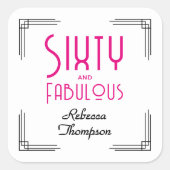 Sixty and Fabulous Hot Pink Art Deco 60th Birthday Vierkante Sticker (Voorkant)