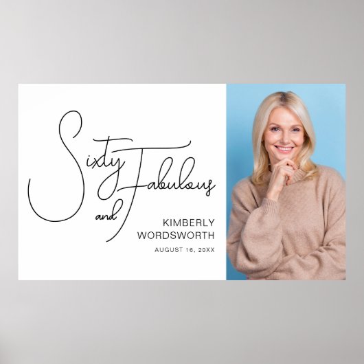 Sixty and Fabulous Photo 60th Birthday Party Poster (Voorkant)