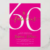 Sixty and Fabulous Script 60th Birthday Party Folie Uitnodiging (Voorkant)