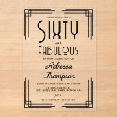 Sixty Fabulous Black White Art Deco 60th Birthday Acryl Uitnodigingen (Voorkant)