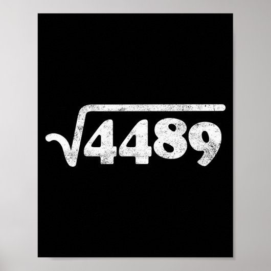 Sixty Seven 67 Meme Square Root 4489 Slang Math Te Poster (Voorkant)