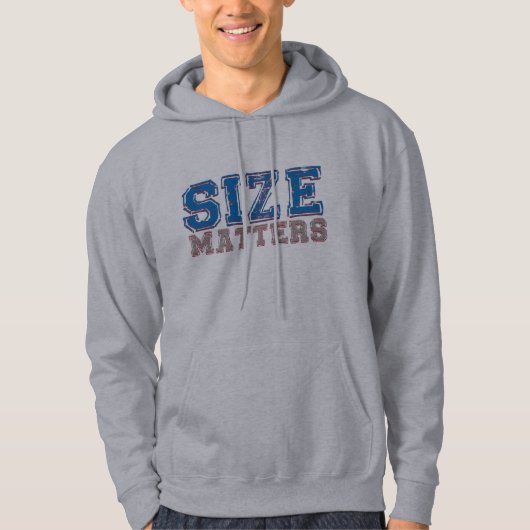 Size Matters Hoody - Je weet dat het zo is (Voorkant)