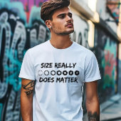 Size Really Does Matter Photography T-shirt